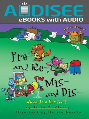cover image of Pre- and Re-, Mis- and Dis-